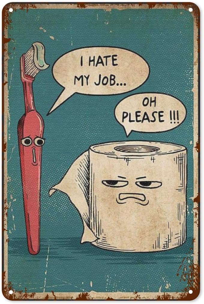 Wine Tag Label - ヴィンテージメタルブリキ看板「I Hate My Jobs」ポスター、バスルーム装飾、面白い歯ブラシVSトイレットペーパーポスター、面白い壁掛けバスルーム装飾